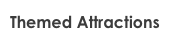 Themed Attractions